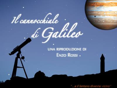 IL CANNOCCHIALE DI GALILEO GALILEI